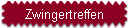 Zwingertreffen